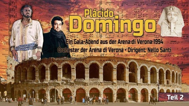 Placido Domingo Gala Arena di Verona 1994 – Otello (Act I) Dessi- Nucci; Santi – La Boheme (Act III) Gasdia- Anellik- Nucci; Santi – Aida (Act III) Longhi- Nucci- Schiatti; Giaiotti; Santi