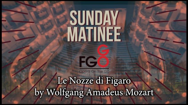 <span>FULL </span>Le nozze di Figaro Miami 2019 Florida Grand Opera