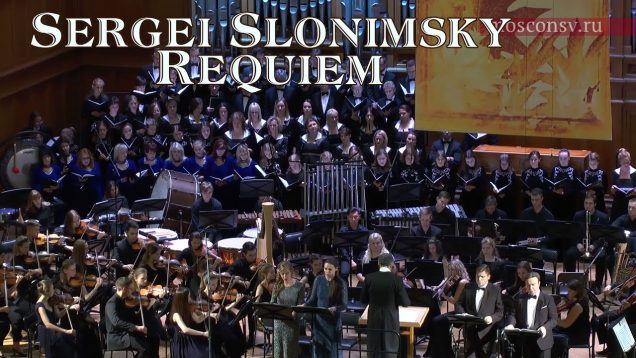 <span>FULL </span>Requiem (Slonimsky) Moscow 2016