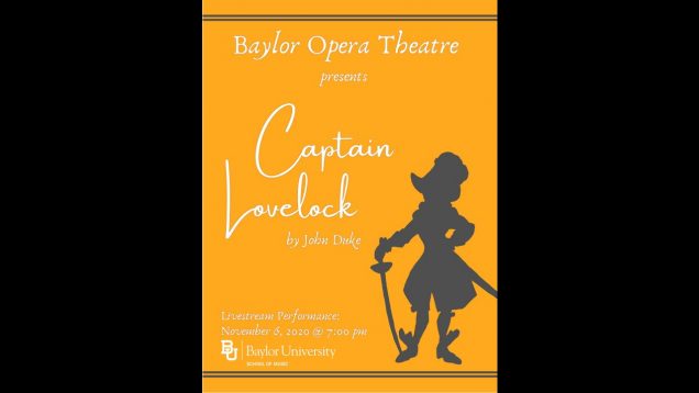 <span>FULL </span>Captain Lovelock (Duke) Waco TX Baylor Opera Theatre