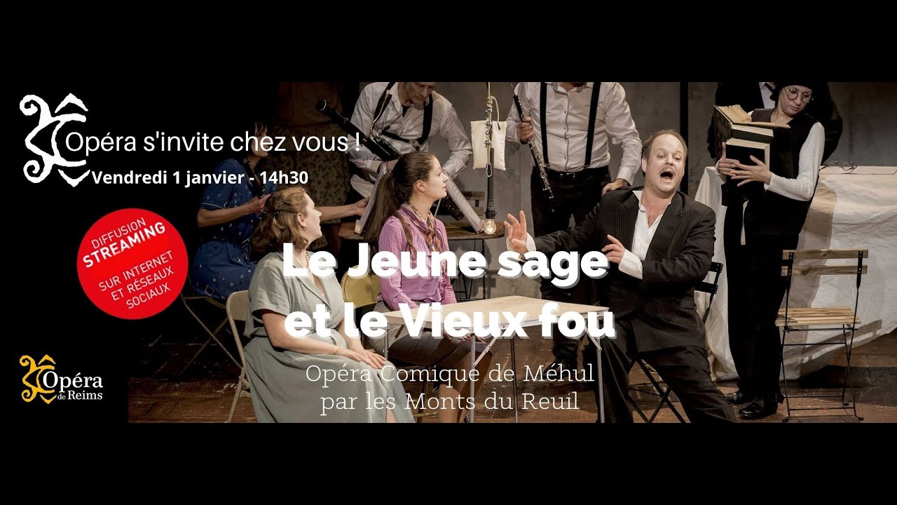 Le Jeune Sage et le Vieux fou (Mehul) Reims 2017 Monts du Reuil – Opera ...