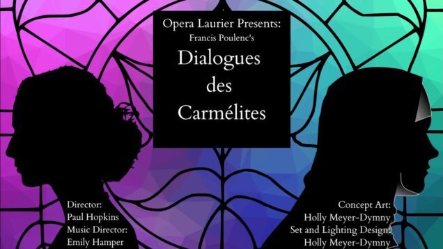 <span>FULL </span>Dialogues des Carmelites Toronto 2021 Opera Laurier