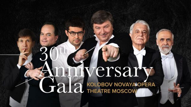 Kolobov Novaya Opera 30th Anniversary Gala Moscow 2021