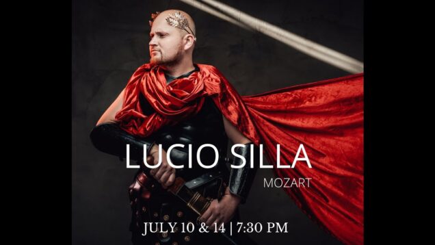 <span>FULL </span>Lucio Silla Des Plaines IL 2021 Chicago Summer Opera