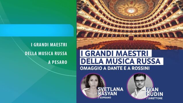 <span>FULL </span>I Grandi Maestri della musica Russa Omaggio a Dante e Rossini Pesaro 2021